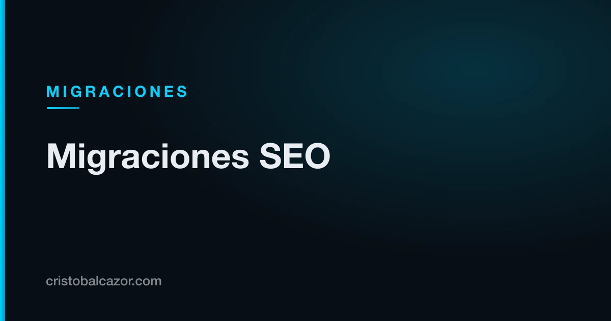 Migración SEO: guía para migrar sin perder tráfico