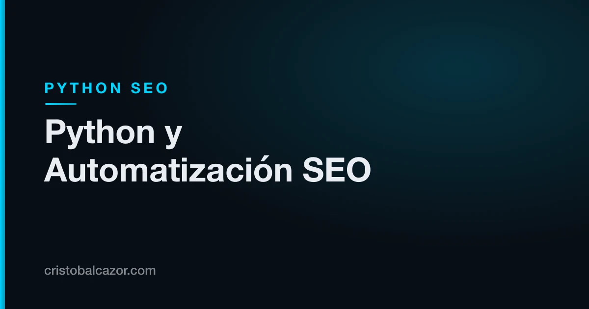 Python SEO: qué automatizar y qué no